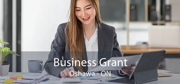 Business Grant Oshawa - ON