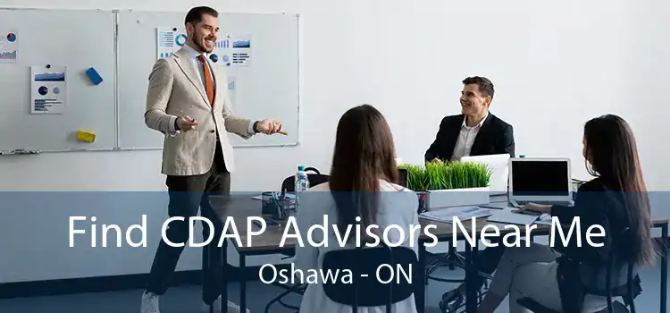 Find CDAP Advisors Near Me Oshawa - ON
